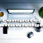 Basic Computer Knowledge