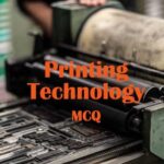Printing Technology Questions and Answers