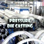 Pressure Die Casting Questions and Answers