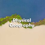 Physical Geography Questions and Answers