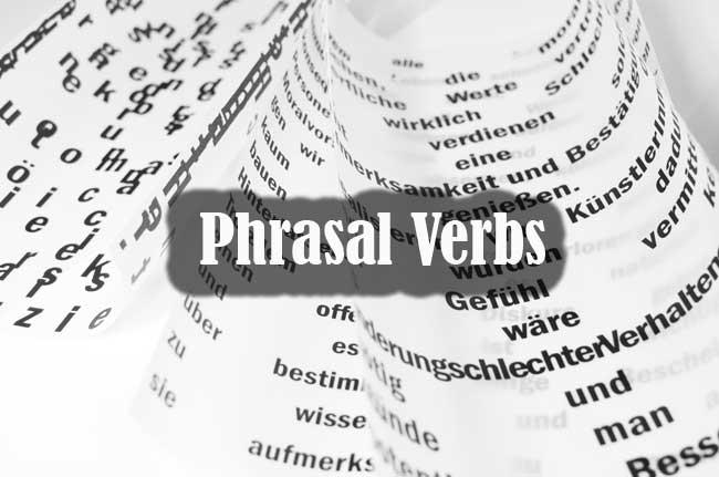 Phrasal Verbs Examples